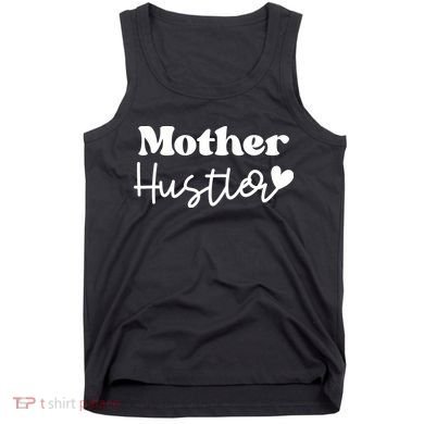 Mother Hustler Tank Top