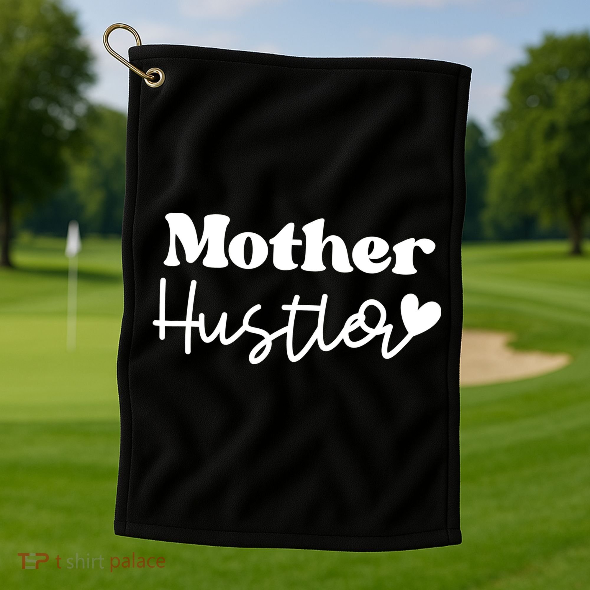 Mother Hustler Golf Towel