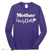 Mother Hustler Long Sleeve Shirt thumb 0