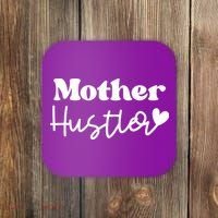Mother Hustler Coaster thumb 0