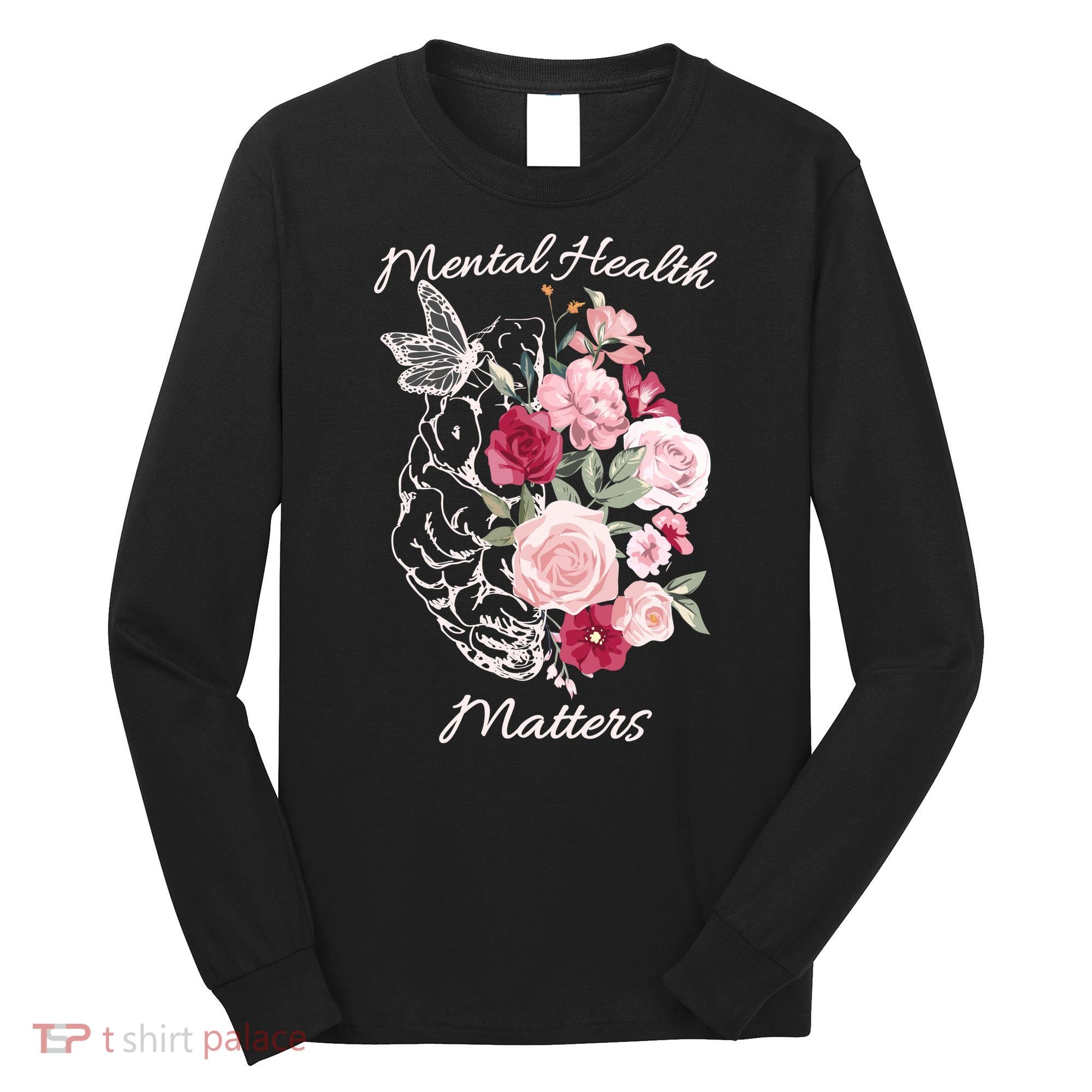 Mental Health Matters Hand Drawn Flowers Brain Awareness Month Long Sleeve Shirt