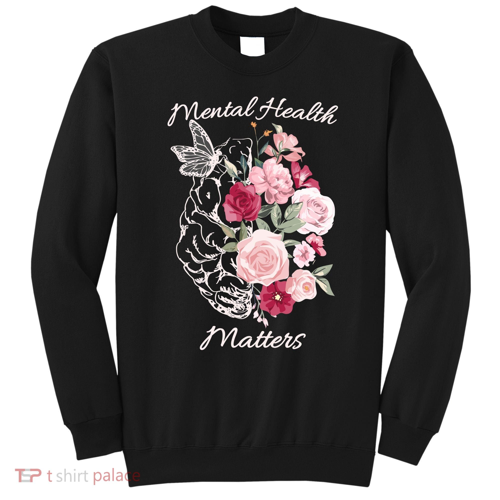 Mental Health Matters Hand Drawn Flowers Brain Awareness Month Sweatshirt