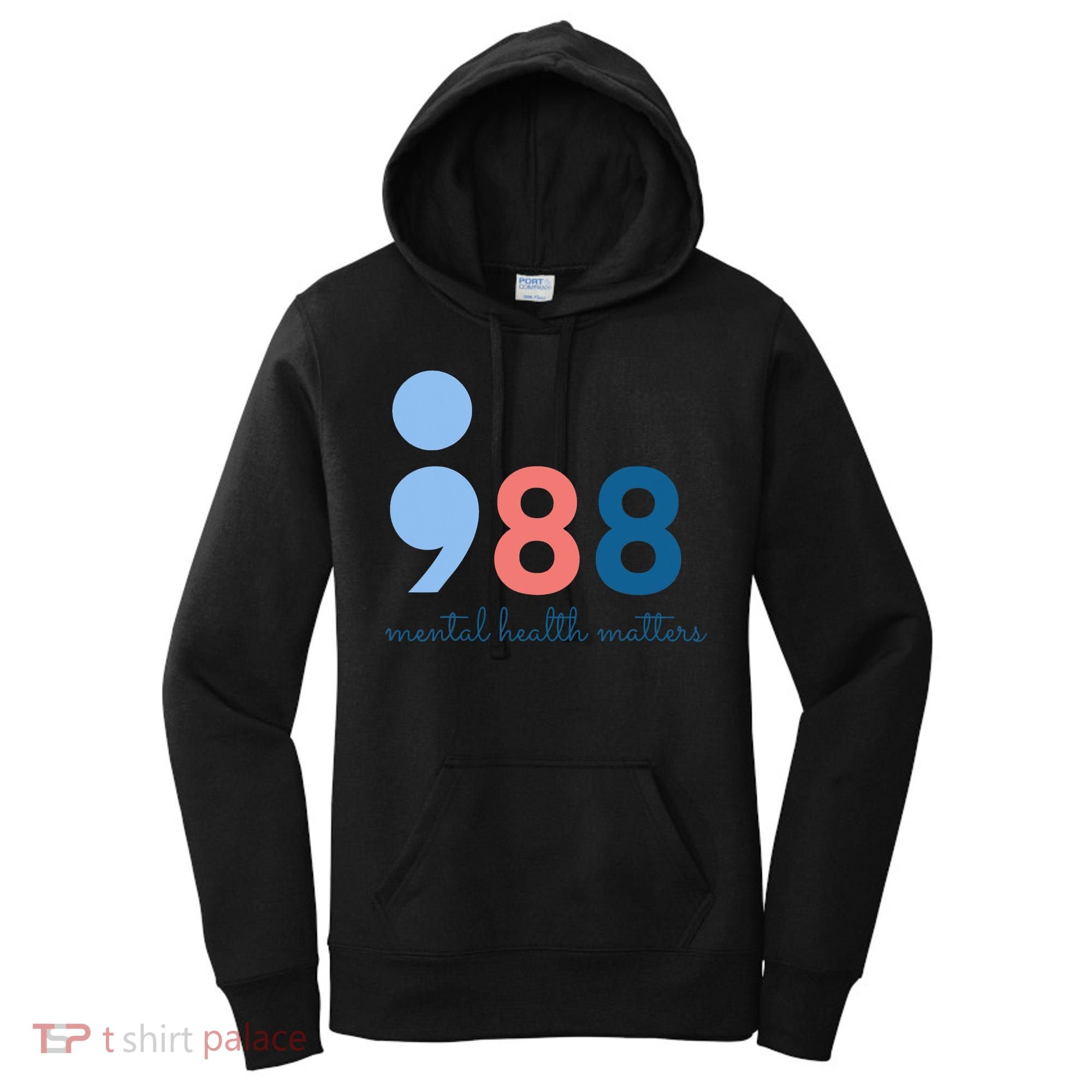 Mental Health Matters 988 Suicide Prevention Awareness Women's Hoodie