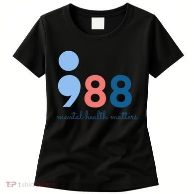 Mental Health Matters 988 Suicide Prevention Awareness Women's T-Shirt