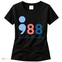 Mental Health Matters 988 Suicide Prevention Awareness Women's T-Shirt thumb 0