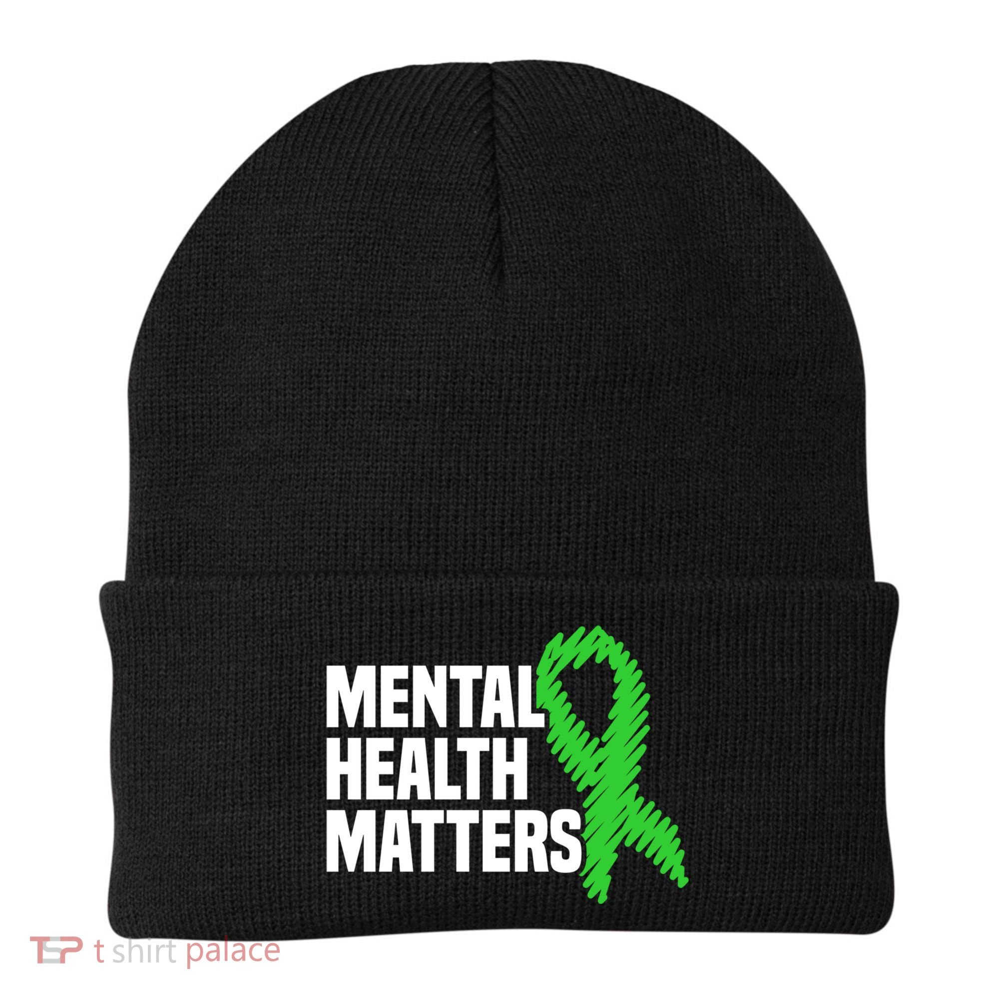 Mental Health Matters Green Ribbon Tal Health Awareness Great Gift Beanie