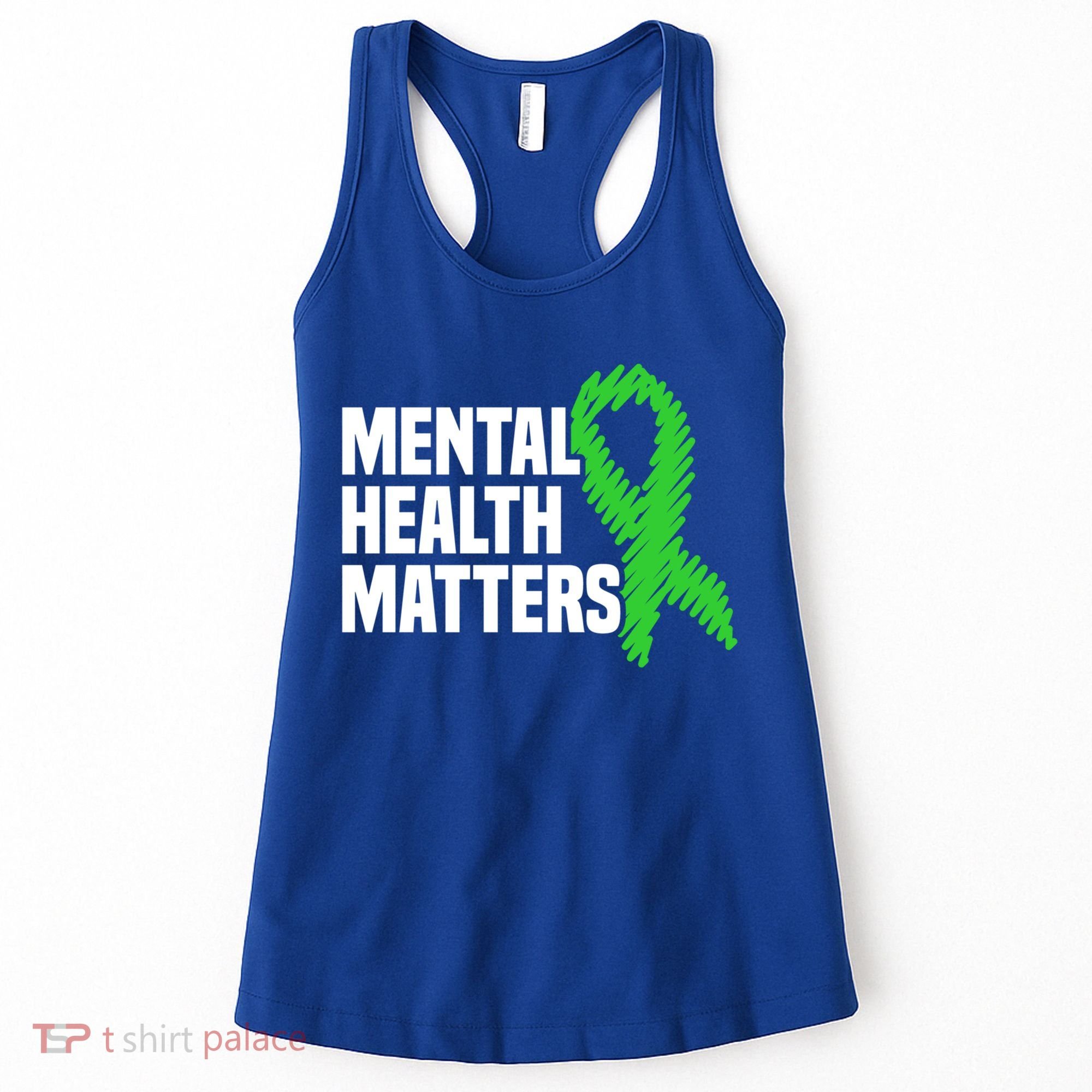 Mental Health Matters Green Ribbon Tal Health Awareness Great Gift Women's Tank Top