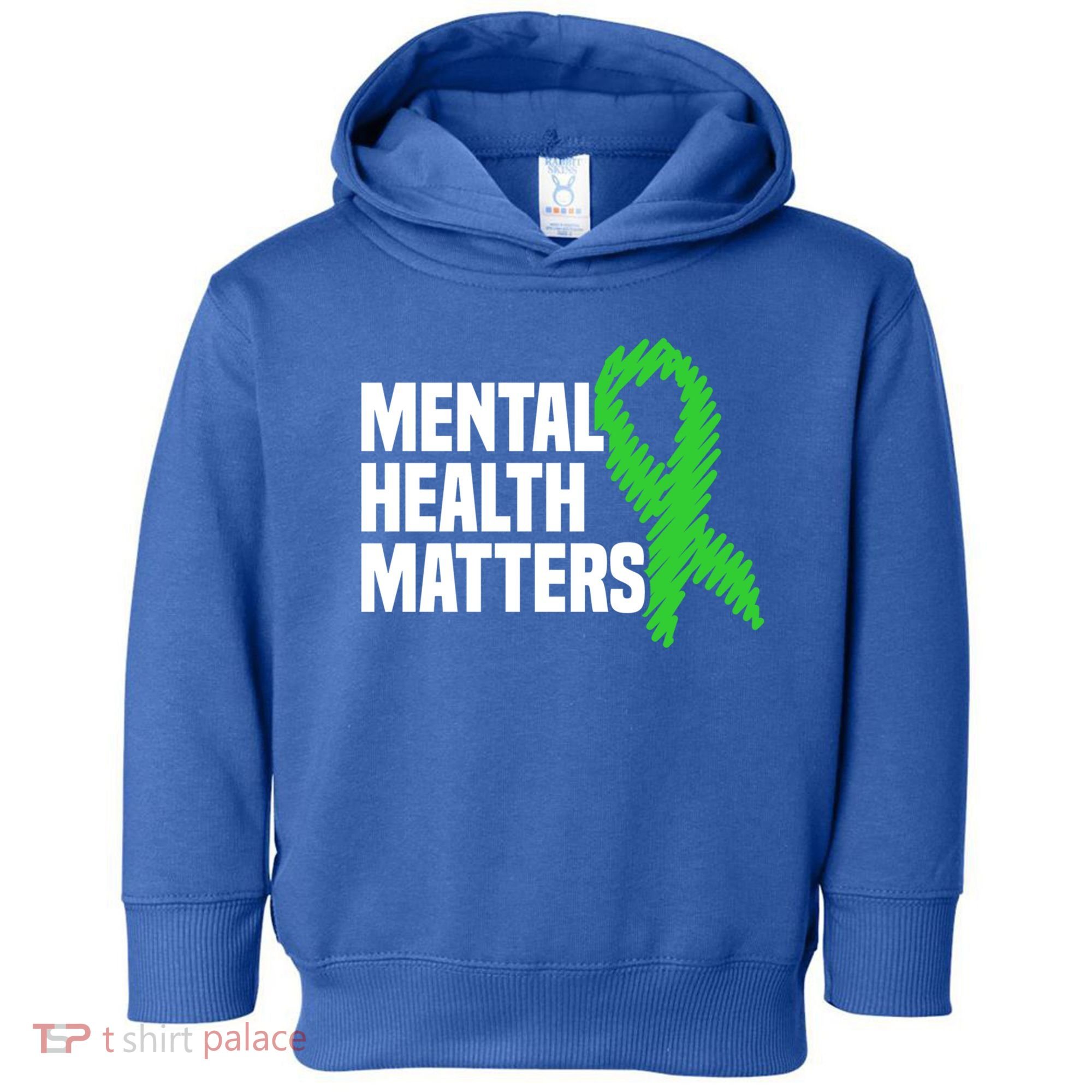 Mental Health Matters Green Ribbon Tal Health Awareness Great Gift Toddler Hoodie