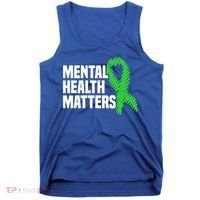 Mental Health Matters Green Ribbon Tal Health Awareness Great Gift Tank Top thumb 0