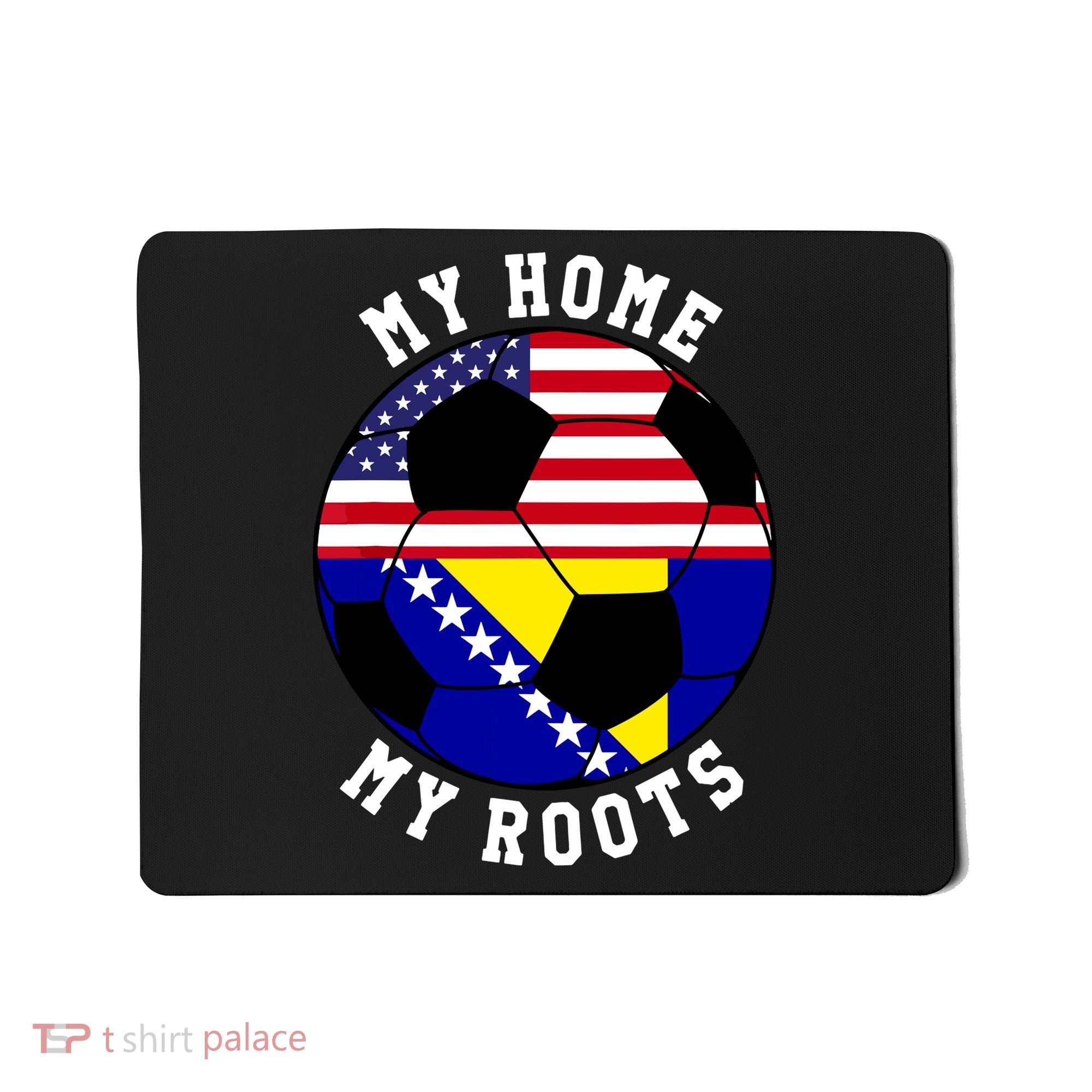 My Home My Roots Bosnia Flag Soccer Mousepad
