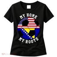 My Home My Roots Bosnia Flag Soccer Women's T-Shirt thumb 0