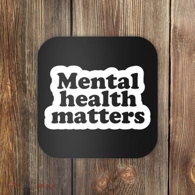 Mental Health Matters Awareness Coaster