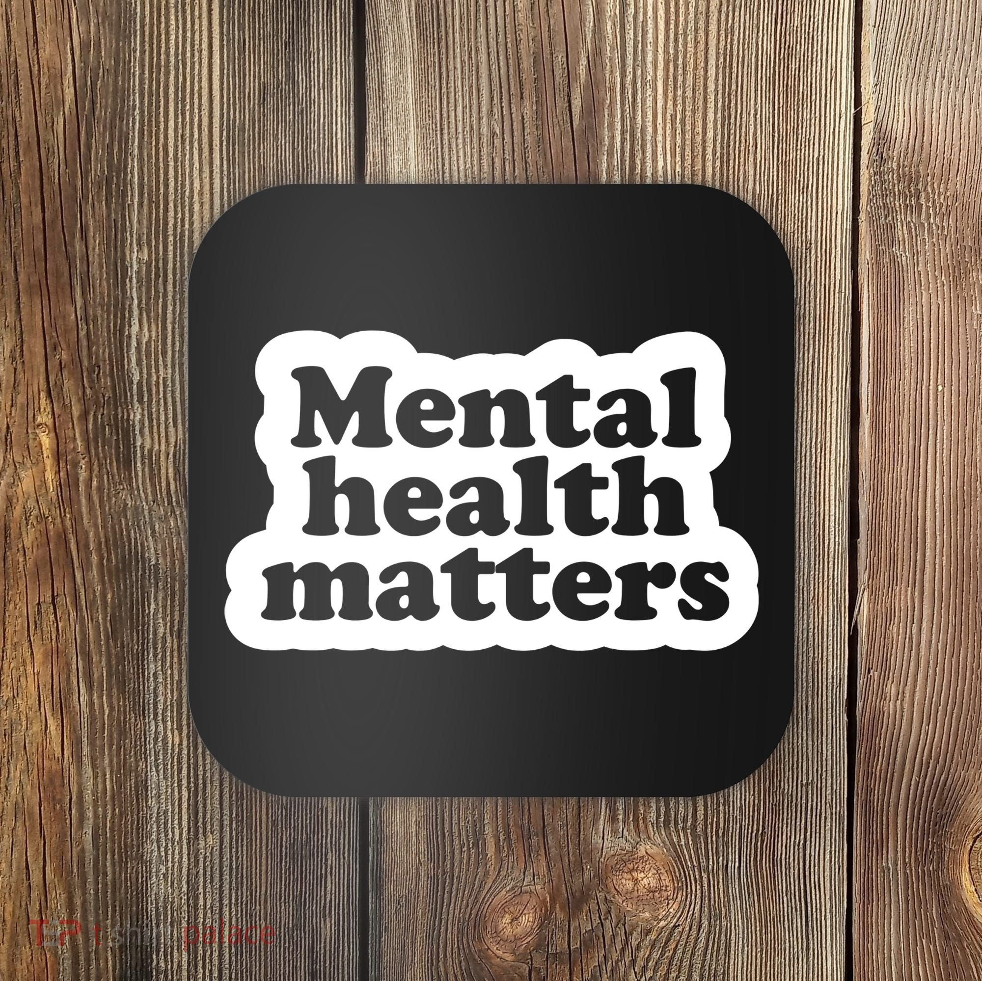 Mental Health Matters Awareness Coaster