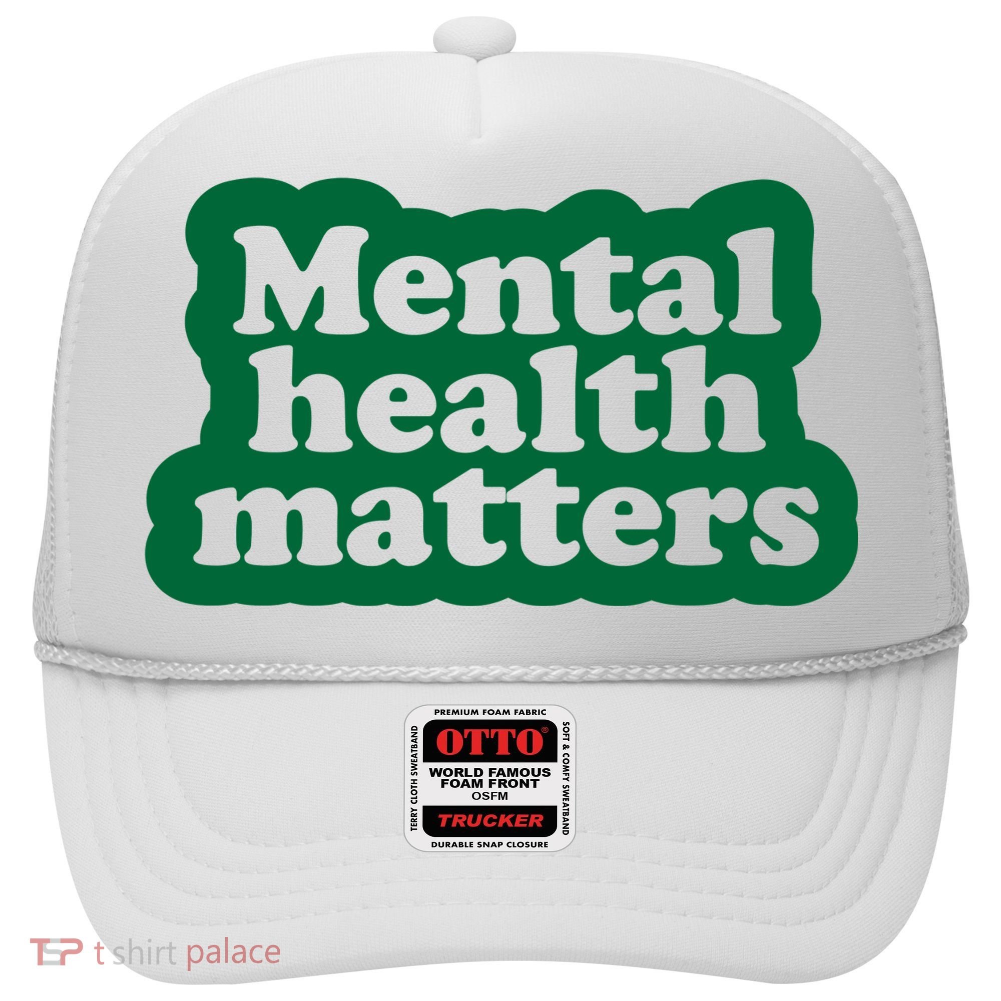 Mental Health Matters Awareness Hat