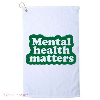 Mental Health Matters Awareness Golf Towel