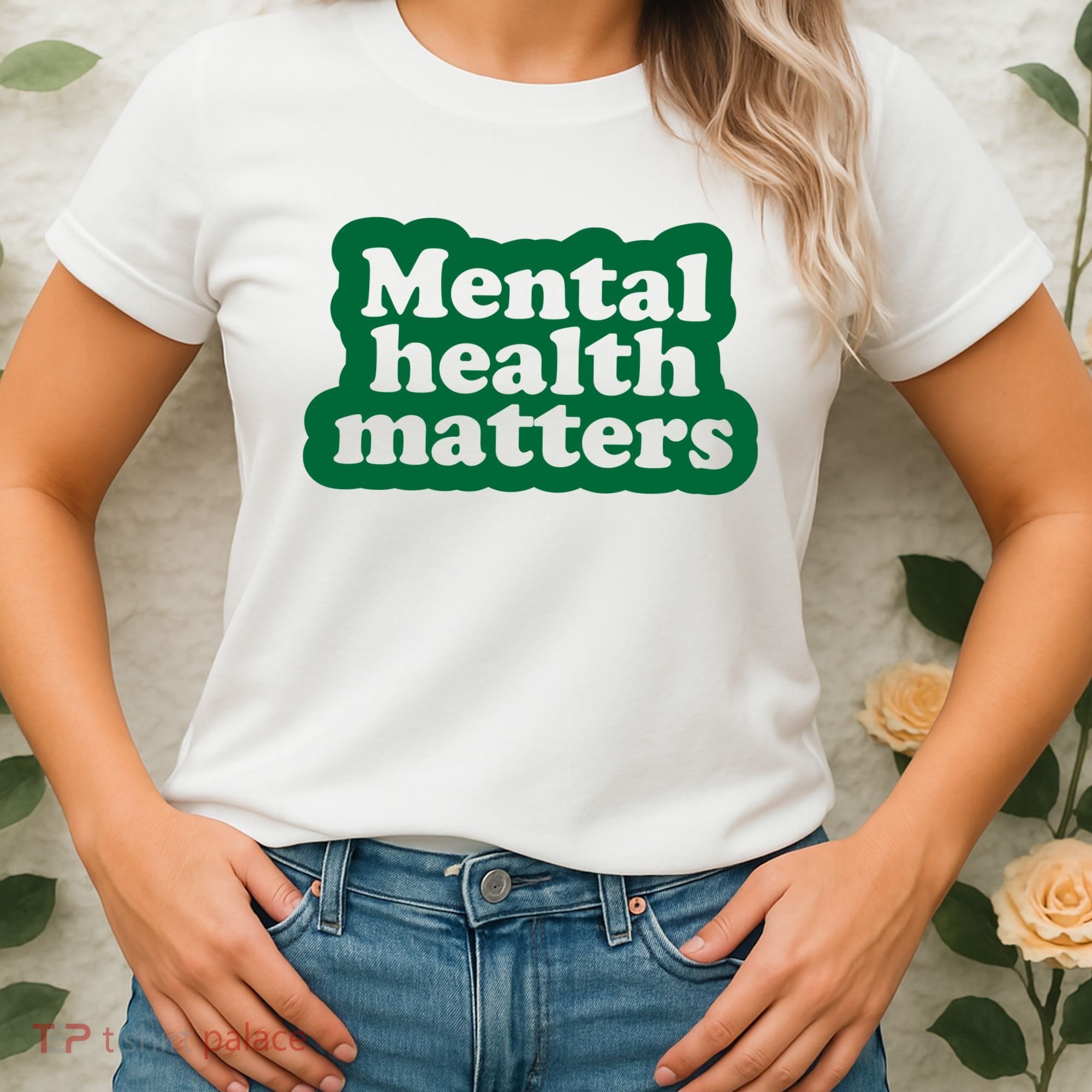 Mental Health Matters Awareness Women's T-Shirt