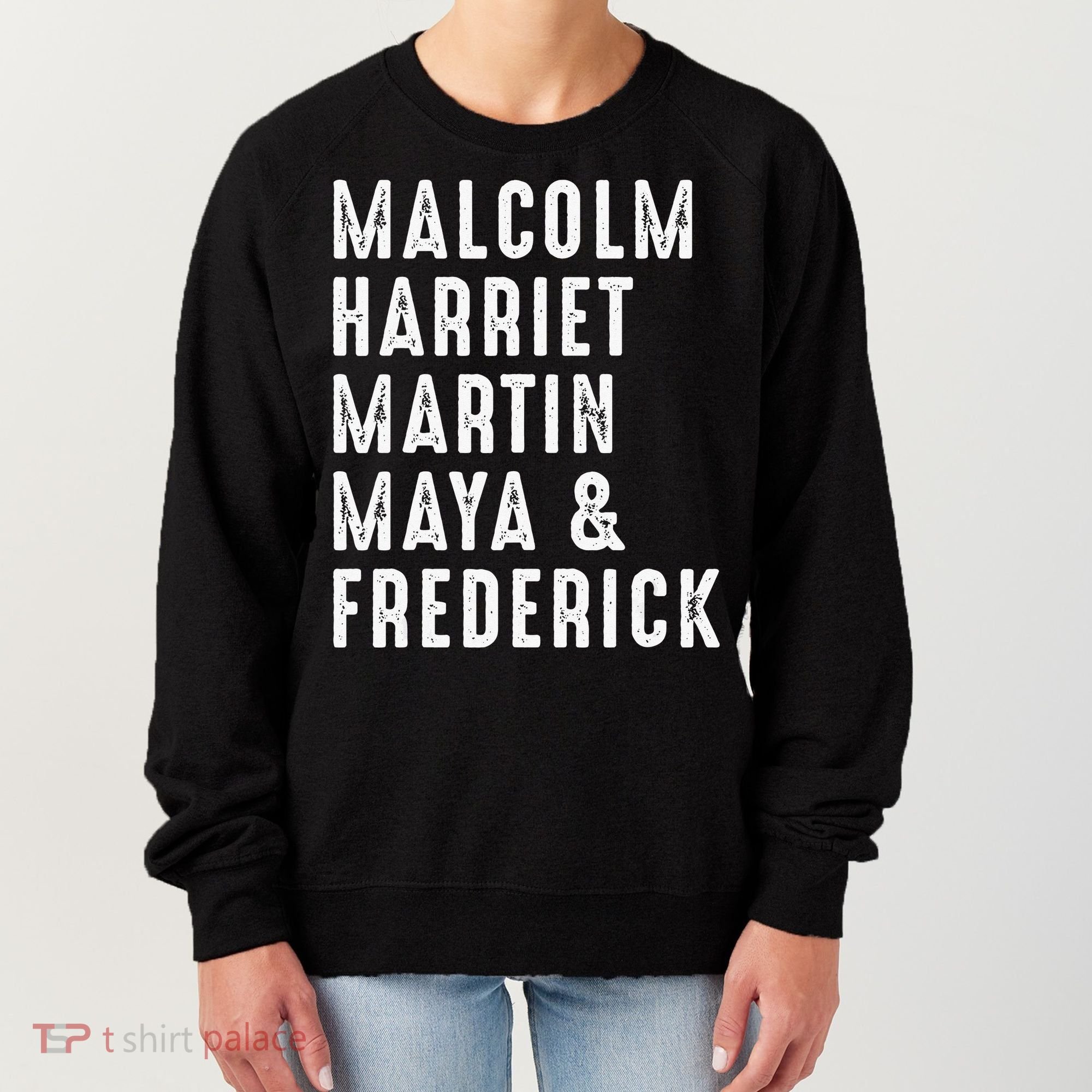 Malcolm Harriet Martin Maya Frederick Black Leaders Women's Sweatshirt