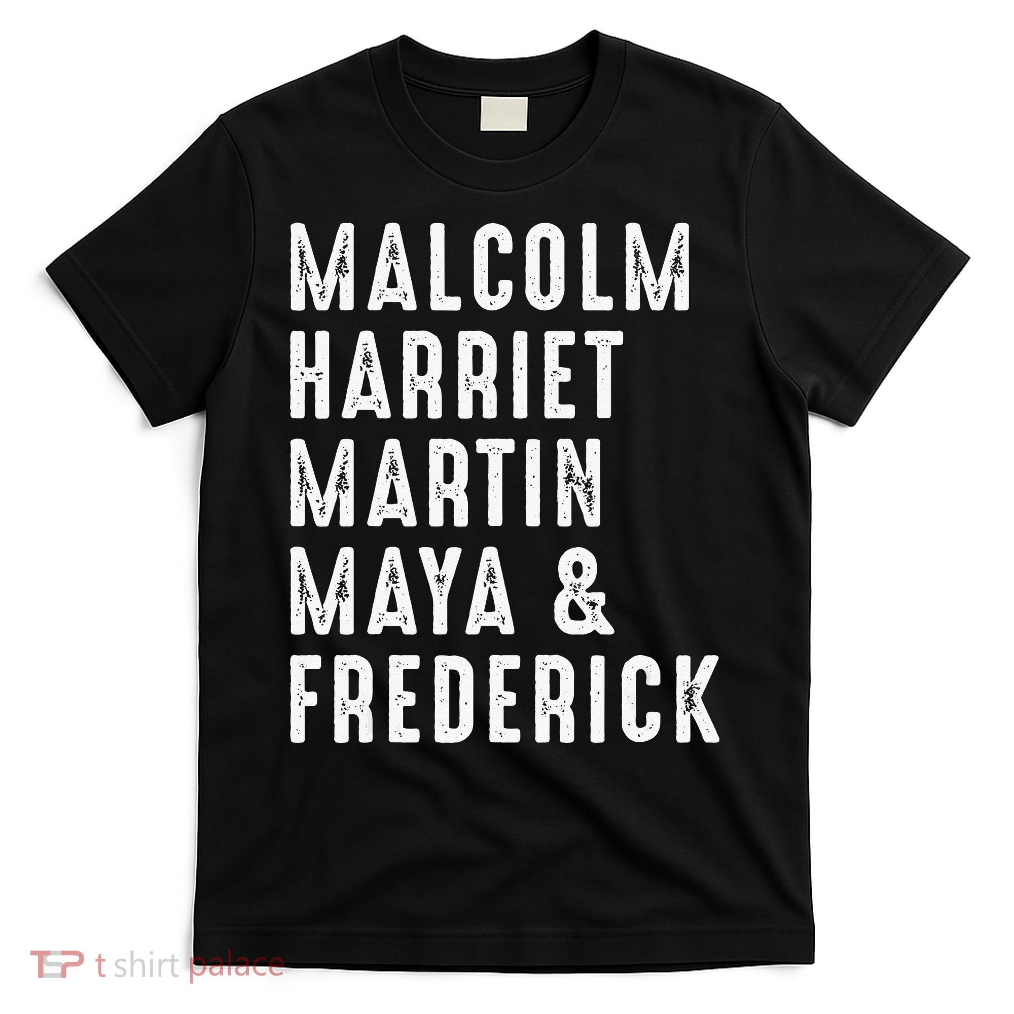 Malcolm Harriet Martin Maya Frederick Black Leaders T-Shirt