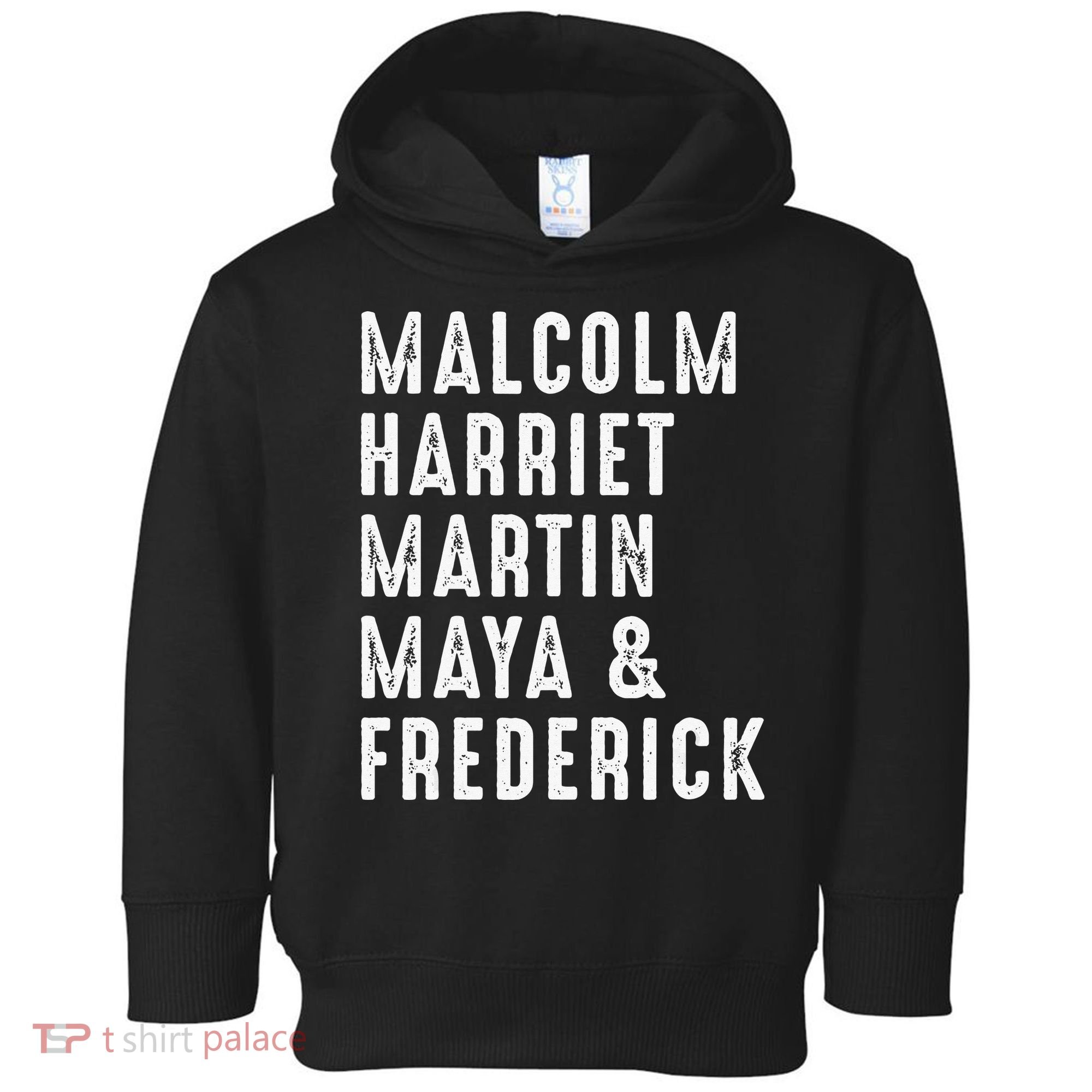 Malcolm Harriet Martin Maya Frederick Black Leaders Toddler Hoodie