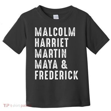 Malcolm Harriet Martin Maya Frederick Black Leaders Toddler T-Shirt