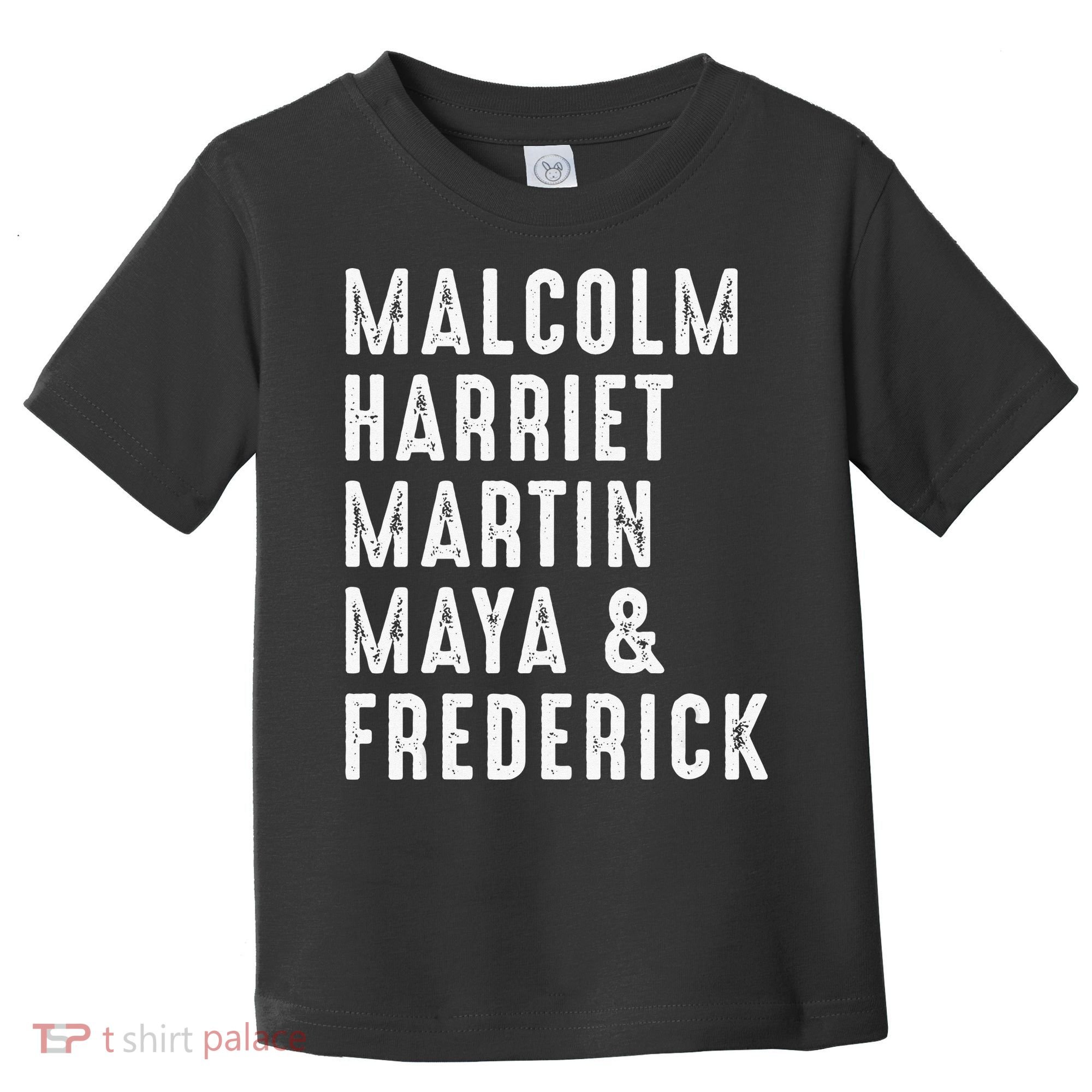 Malcolm Harriet Martin Maya Frederick Black Leaders Toddler T-Shirt