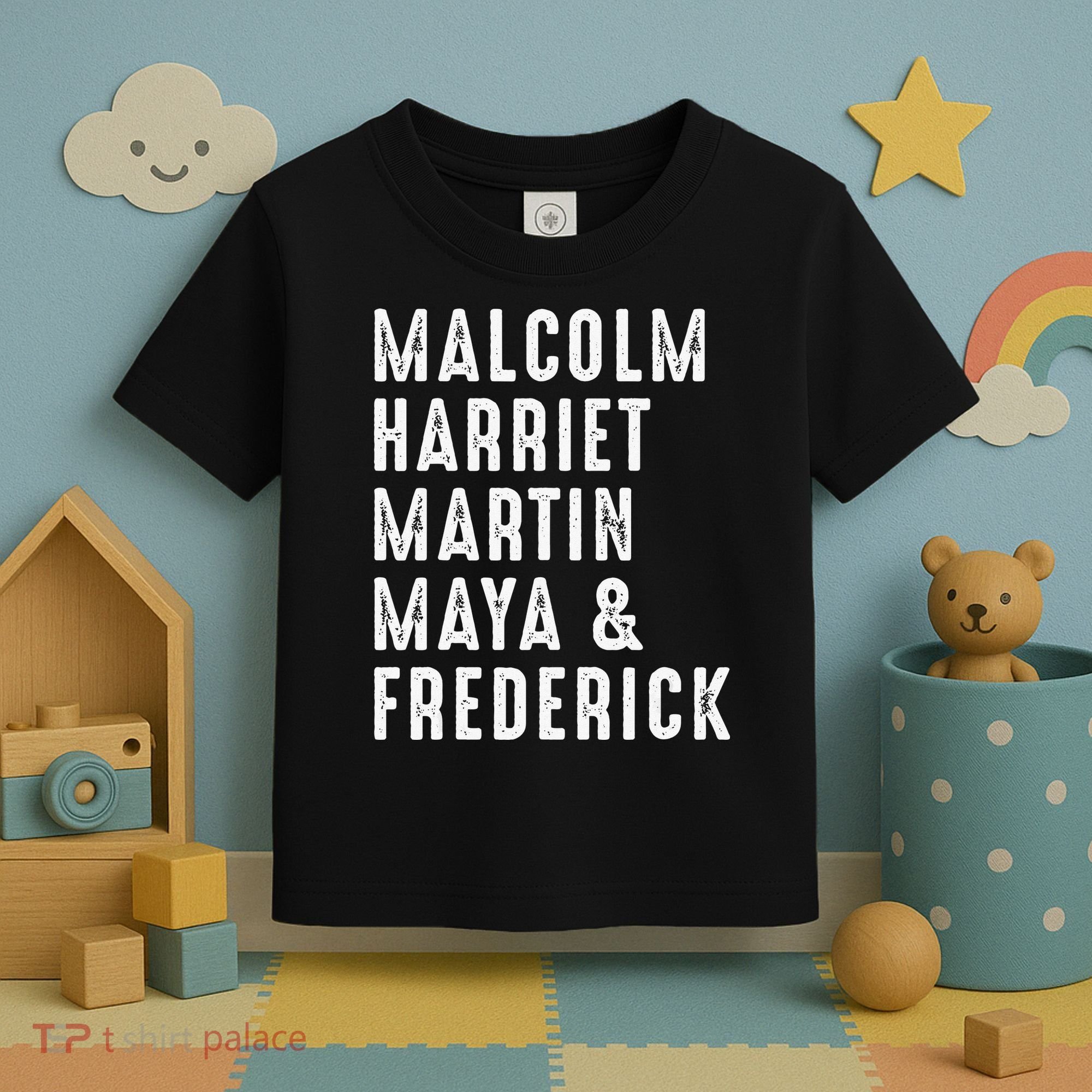 Malcolm Harriet Martin Maya Frederick Black Leaders Toddler T-Shirt