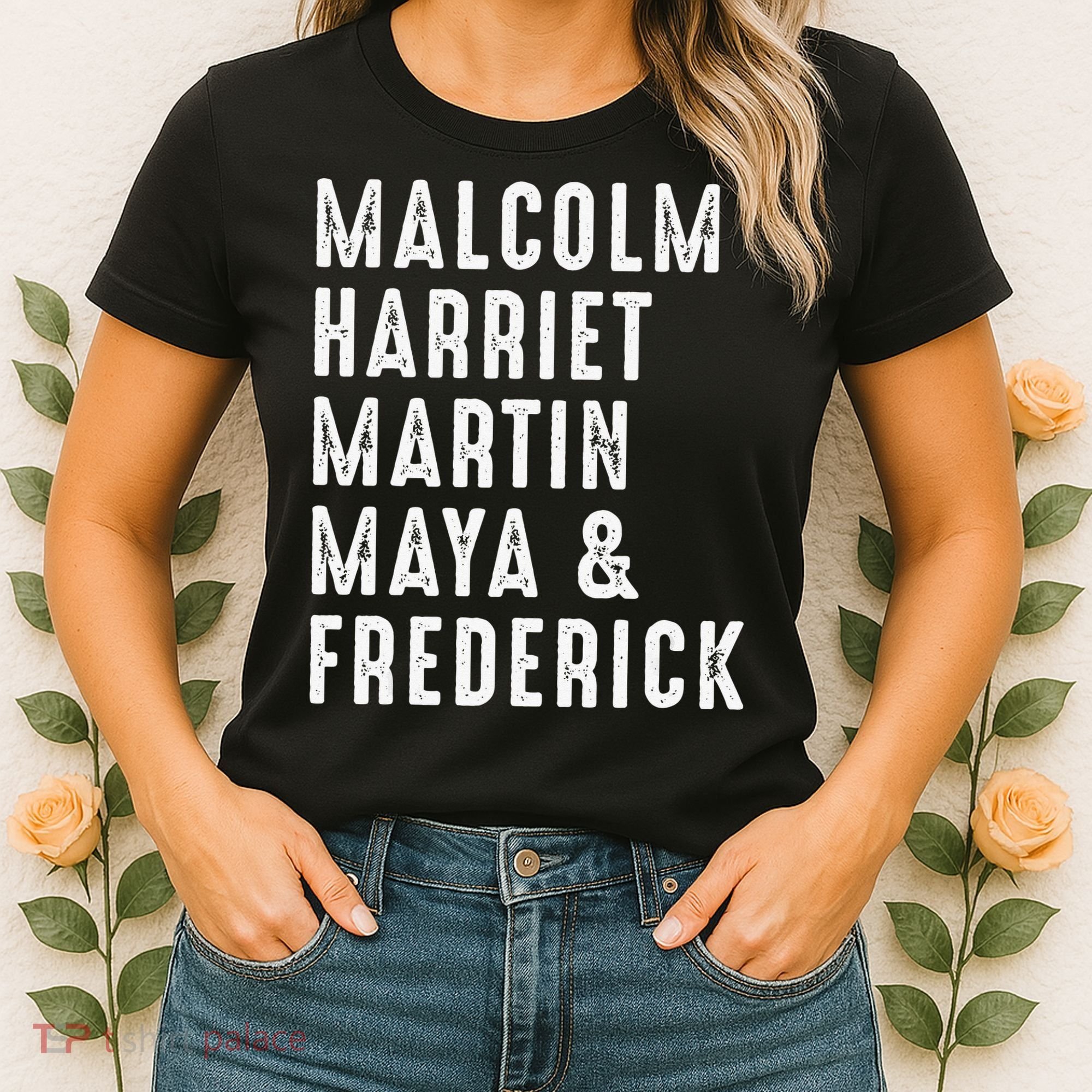 Malcolm Harriet Martin Maya Frederick Black Leaders Women's T-Shirt
