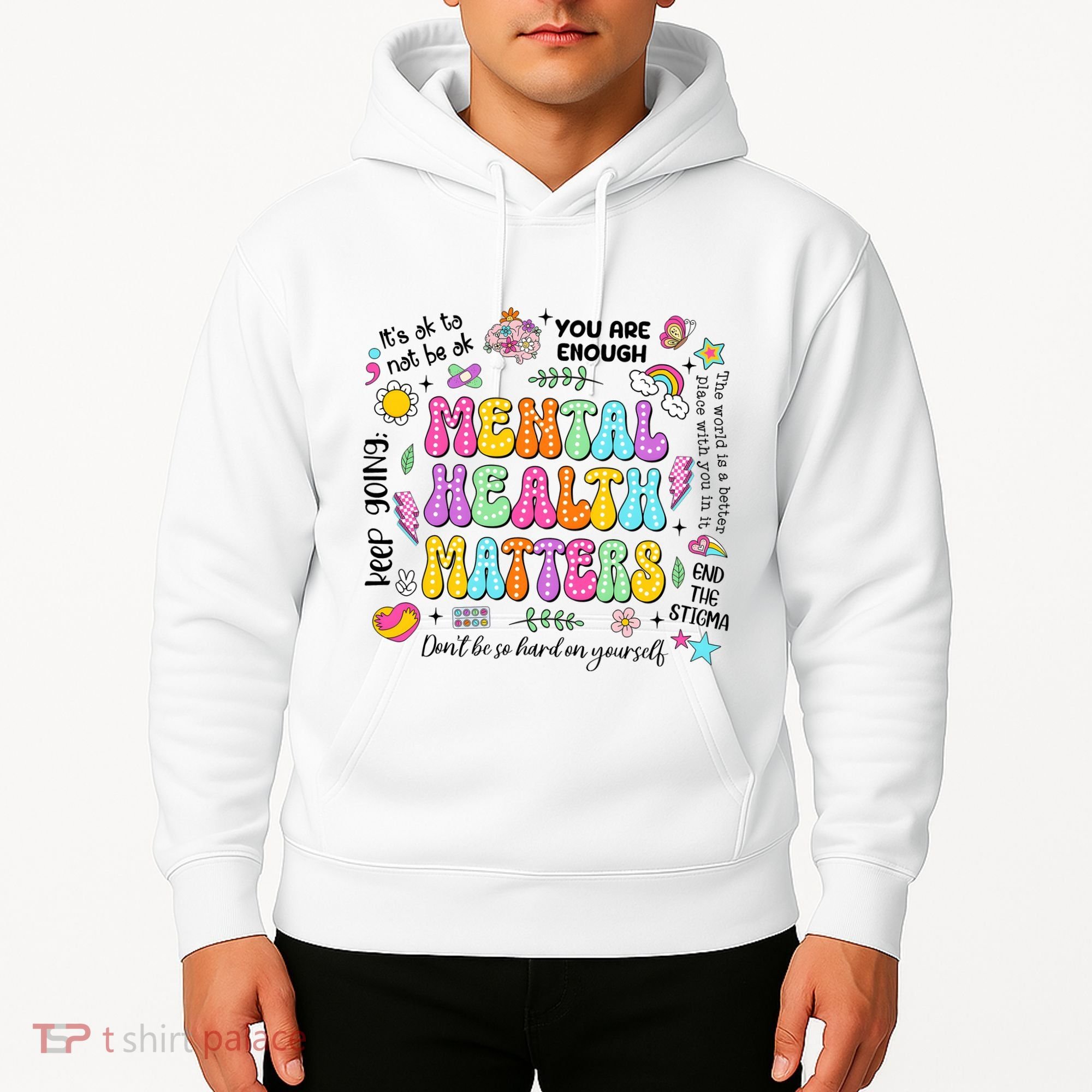 Mental Health Matters Quote Hoodie