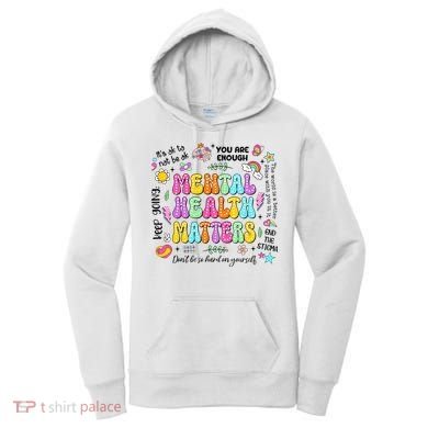 Mental Health Matters Quote Women's Hoodie