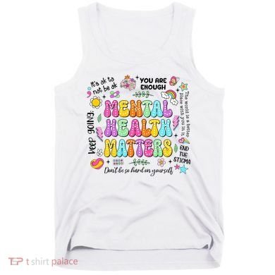 Mental Health Matters Quote Tank Top