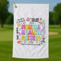 Mental Health Matters Quote Golf Towel thumb 1
