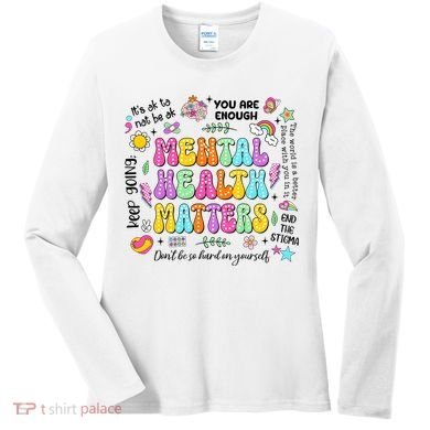 Mental Health Matters Quote Women's Long Sleeve Shirt