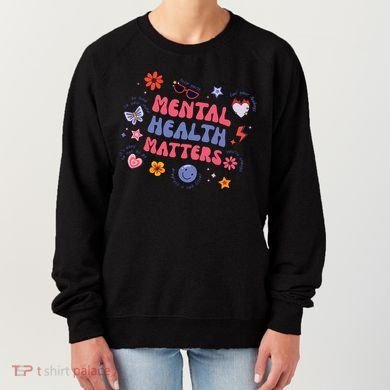 Mental Health Matters Women's Sweatshirt