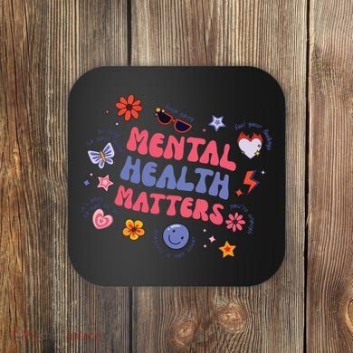 Mental Health Matters Coaster