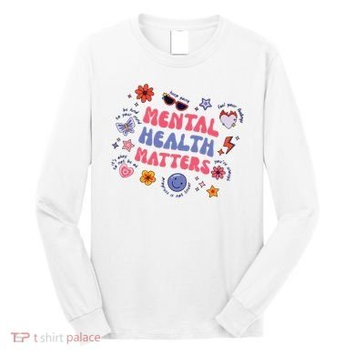 Mental Health Matters Long Sleeve Shirt