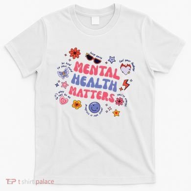 Mental Health Matters T-Shirt