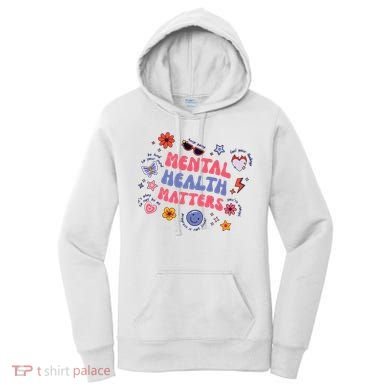 Mental Health Matters Women's Hoodie