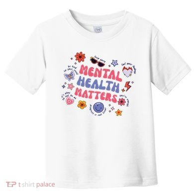 Mental Health Matters Toddler T-Shirt