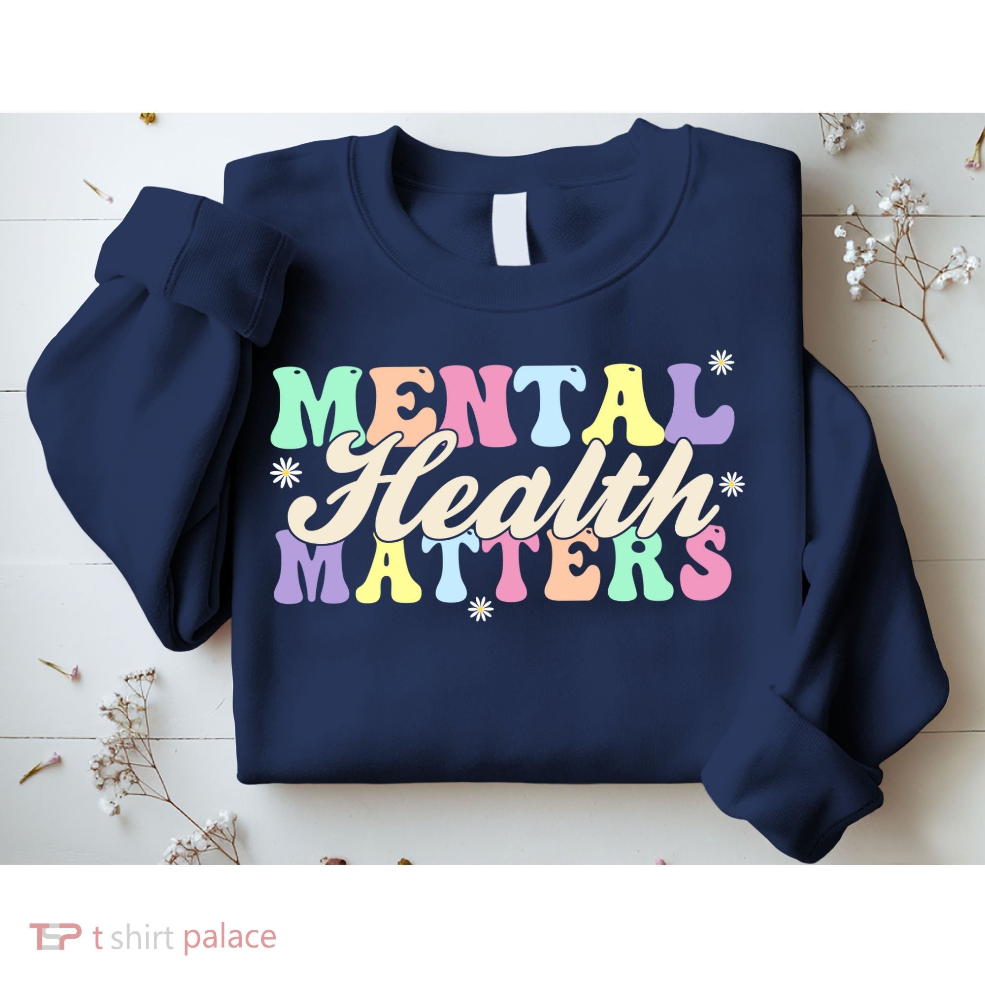 Mental Health Matters Sweatshirt