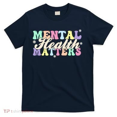 Mental Health Matters T-Shirt