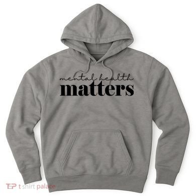 Mental Health Matters Awareness Hoodie