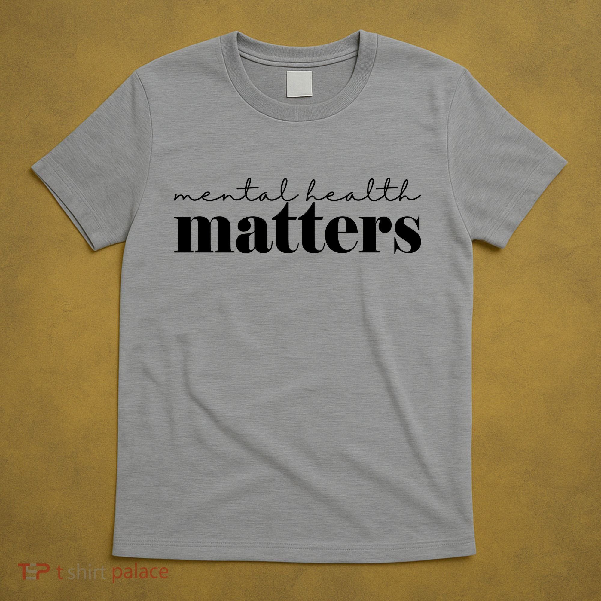 Mental Health Matters Awareness T-Shirt