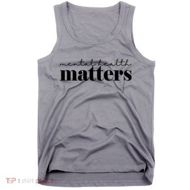 Mental Health Matters Awareness Tank Top