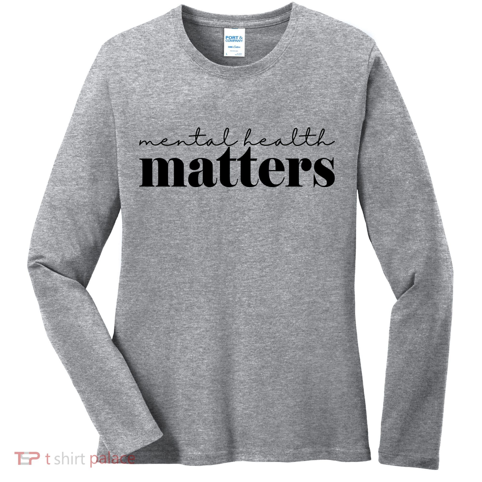 Mental Health Matters Awareness Women's Long Sleeve Shirt