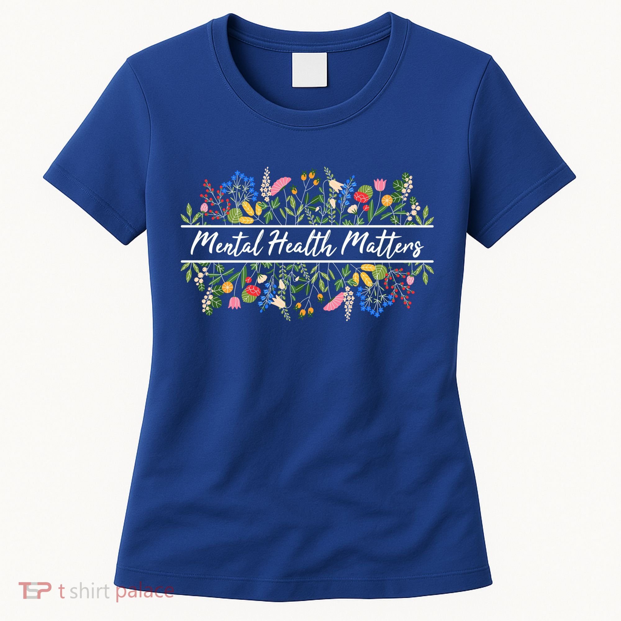 Mental Health Matters Floral Wildflowers Women's T-Shirt