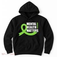 Mental Health Matters Quotes Health Awareness End The Stigma Hoodie thumb 0