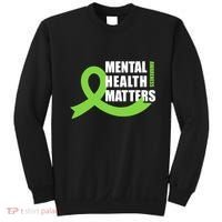 Mental Health Matters Quotes Health Awareness End The Stigma Sweatshirt thumb 0