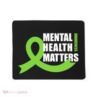 Mental Health Matters Quotes Health Awareness End The Stigma Mousepad thumb 0