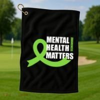 Mental Health Matters Quotes Health Awareness End The Stigma Golf Towel thumb 1
