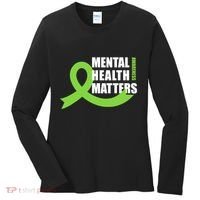 Mental Health Matters Quotes Health Awareness End The Stigma Women's Long Sleeve Shirt thumb 0